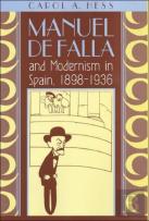 Manuel De Falla And Modernism In Spain, 1898-1936
