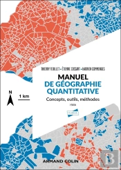 Manuel De Géographie Quantitative : Concepts, Outils, Méthodes (2e Édition)