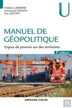 Bertrand.pt - Manuel De Géopolitique ; Enjeux De Pouvoir Sur Des Territoires (3e Édition)