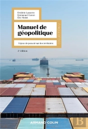 Manuel De Géopolitique : Enjeux De Pouvoir Sur Des Territoires (4e Édition)