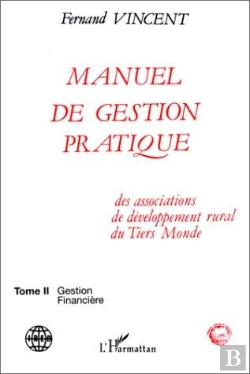 Bertrand.pt - Manuel De Gestion Pratique Des Associations De Développement Rural Du Tiers Monde : - Tome 2