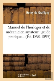 Manuel De L Horloger Edition 1890 1895