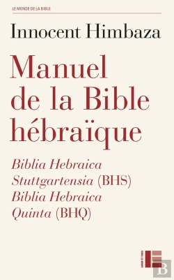 Bertrand.pt - Manuel De La Bible Hébraïque : Biblia Hebraica Stuttgartensia (Bhs) Et Biblia Hebraica Quinta (Bhq)
