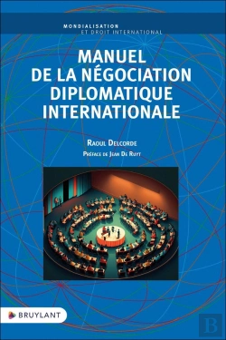 Bertrand.pt - Manuel De La Négociation Diplomatique Internationale