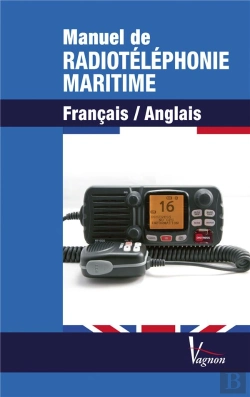 Bertrand.pt - Manuel De La Radiotéléphonie Maritime ; Français/Anglais