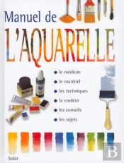 Manuel De L'Aquarelle