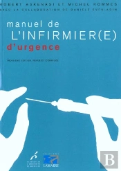 Manuel De L'Infirmier D'Urgence ; 3e Edition
