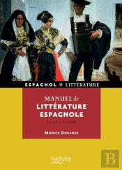 Manuel De Littérature Espagnole (Du Xiie Au Xxe Siècle)
