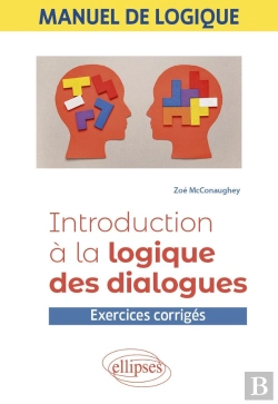 Bertrand.pt - Manuel De Logique : Introduction À La Logique Des Dialogues ; Exercices Corrigés