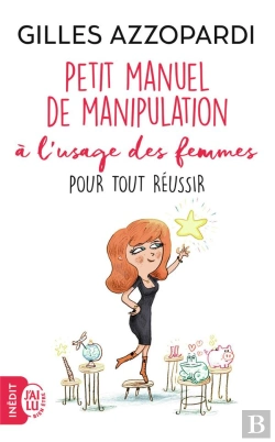 Bertrand.pt - Manuel De Manipulation À L'Usage Des Femmes Pour Tout Réussir