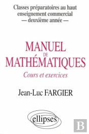 Manuel De Mathématiques, Cours Et Exercices