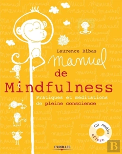 Bertrand.pt - Manuel De Mindfulness ; Pratiques Et Méditations De Pleine Conscience