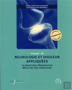 Bertrand.pt - Manuel De Neurologie Et Douleur Appliquees En Anesthesie Reanimation Et Medecine
