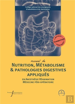 Bertrand.pt - Manuel De Nutrition, Metabolisme Et Pathologies Digestives Appliques En Anesthes