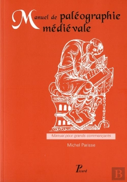 Bertrand.pt - Manuel De Paléographie Médiévale ; Manuel Pour Grands Commençants