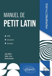 Manuel De Petit Latin : Cpge, Université, Concours