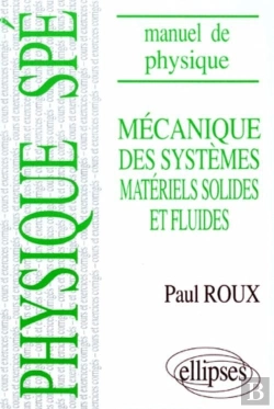Bertrand.pt - Manuel De Physique Générale Spé. Mécanique Des Systèmes Matériels Solides Et Fluides Cours Et Exercices Corrigés