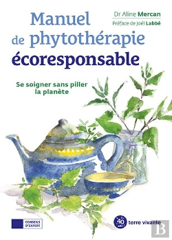 Bertrand.pt - Manuel De Phytothérapie Ecoresponsable : Se Soigner Sans Piller La Planète