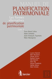 Manuel De Planification Patrimoniale T.7; Les Formes Alternatives De Planification Patrimoniale