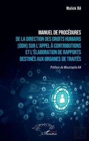 Manuel De Procédures De La Direction Des Droits Humains (Ddh) Sur L'Appel À Contributions Et L'Élaboration De Rapports Destinés Aux Organes De Traités