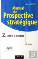Manuel De Prospective Stratégique T.2 (3e Édition)