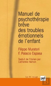 Manuel De Psychotherapie Breve Des Troubles Emotionnels De L'Enfant