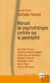 Manuel De Psychothérapie Centrée Sur La Parentalité