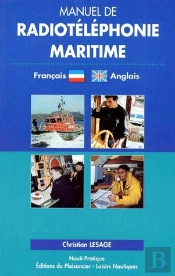 Manuel De Radiotelephonie Maritime : Francais-Anglais