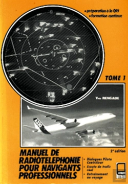 Bertrand.pt - Manuel De Radiotéléphonie Pour Navigants Professionnels ; Préparation À La Qri Formation Continue (2e Édition)