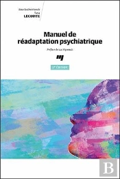 Manuel De Réadaptation Psychiatrique (3e Édition)