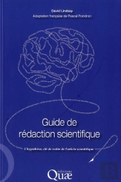 Manuel De Redaction Scientifique - Mettre Son Raisonnement En Mots