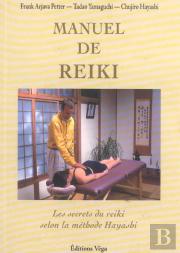 Manuel De Reiki ; Les Secrets Du Reiki Selon La Methode Hayashi