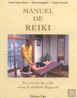 Bertrand.pt - Manuel De Reiki ; Les Secrets Du Reiki Selon La Methode Hayashi