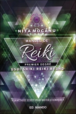 Bertrand.pt - Manuel De Reiki ; Premier Degré ; La Méthode Secrète Pour Inviter Le Bonheur