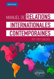 Manuel De Relations Internationales Contemporaines : Xxe-Xxie Siècles