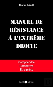 Manuel De Resistance A L'Extreme Droite