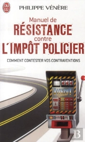 Manuel De Resistance Contre L'Impot Policier