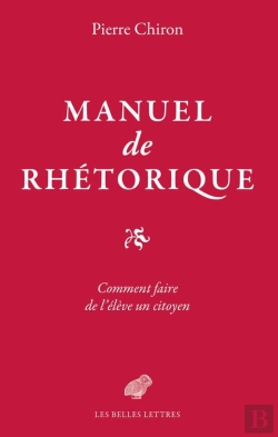 Bertrand.pt - Manuel De Rhétorique ; Comment Faire De L'Élève Un Citoyen