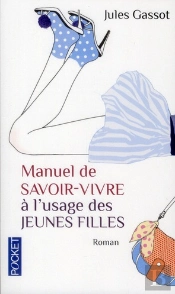 Manuel De Savoir-Vivre A L'Usage Des Jeunes Filles