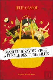 Manuel De Savoir Vivre À L'Usage Des Jeunes Filles