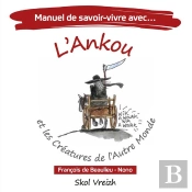 Manuel De Savoir-Vivre Tome 1 : Avec L'Ankou Et Les Créatures De L'Autre Monde