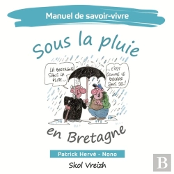 Bertrand.pt - Manuel De Savoir-Vivre Tome 3 : Sous La Pluie En Bretagne