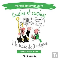 Bertrand.pt - Manuel De Savoir-Vivre Tome 4 : Cousins Et Cousines À La Mode De Bretagne