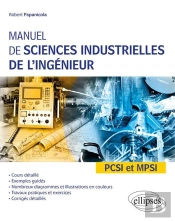 Manuel De Sciences Industrielles De L'Ingénieur ; Pcsi Et Mpsi