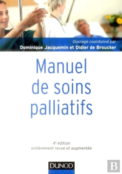 Bertrand.pt - Manuel De Soins Palliatifs ; Clinique, Psychologie, Éthique (4e Édition)