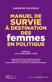 Manuel De Survie À Destination Des Femmes En Politique