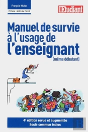 Manuel De Survie A L'Usage De L'Enseignant