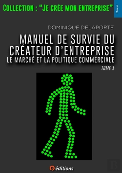 Bertrand.pt - Manuel De Survie Du Createur D'Entreprise Tome1