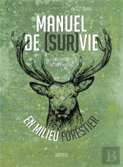 Manuel De (Sur)Vie En Milieu Forestier
