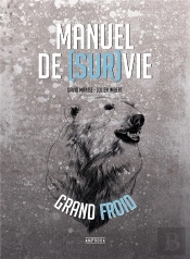 Manuel De (Sur)Vie Grand Froid
